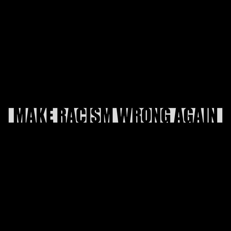 make racism wrong again