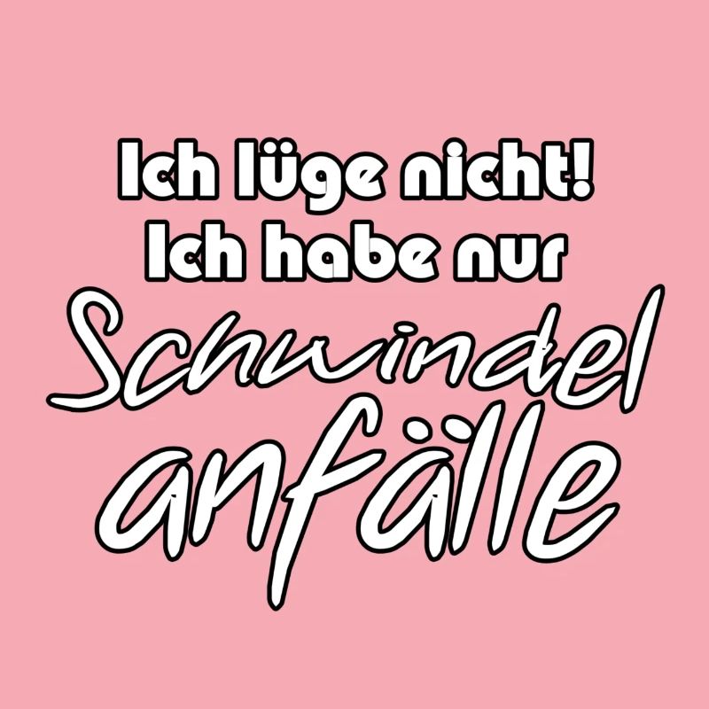 Schwindelanfälle - Lügner Spruch Geschenk