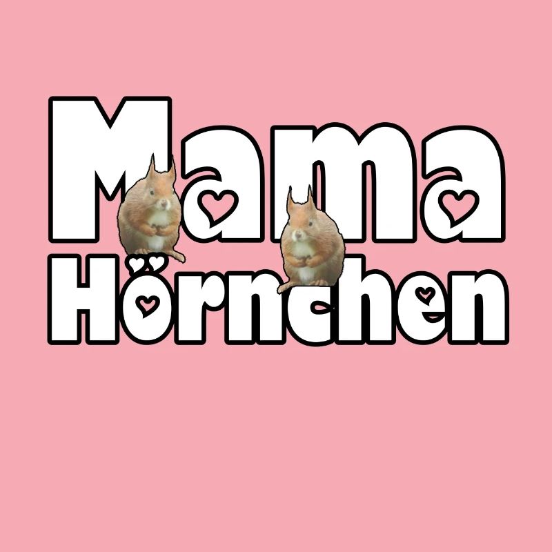 Mama Eichhörnchen Mutter Tier Muttertag Spruch