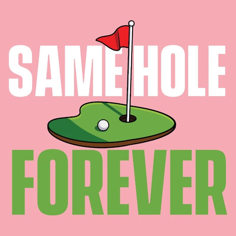 Same Hole Forever Lustiger Junggesellenabschied Golf