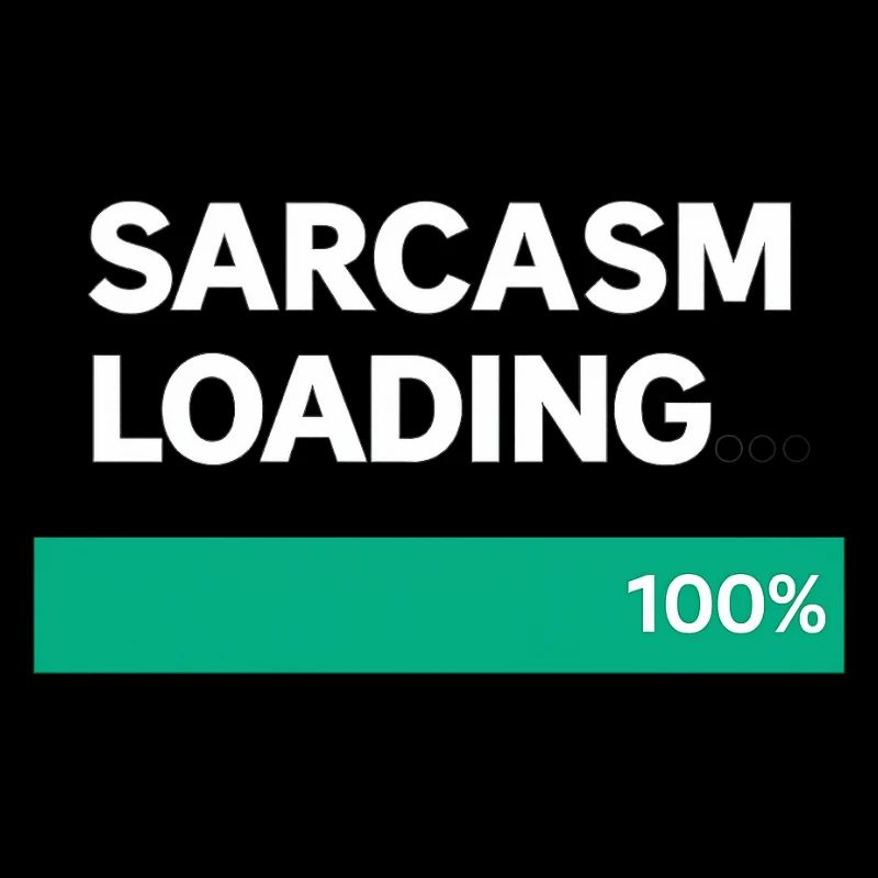 Sarcasm Loading Indication