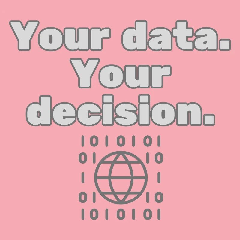 Your Data. Your Decision - Privacy Statement