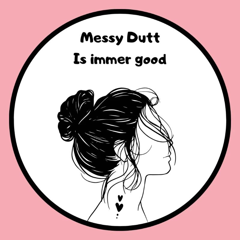 Messy Dutt Ist Immer Gut