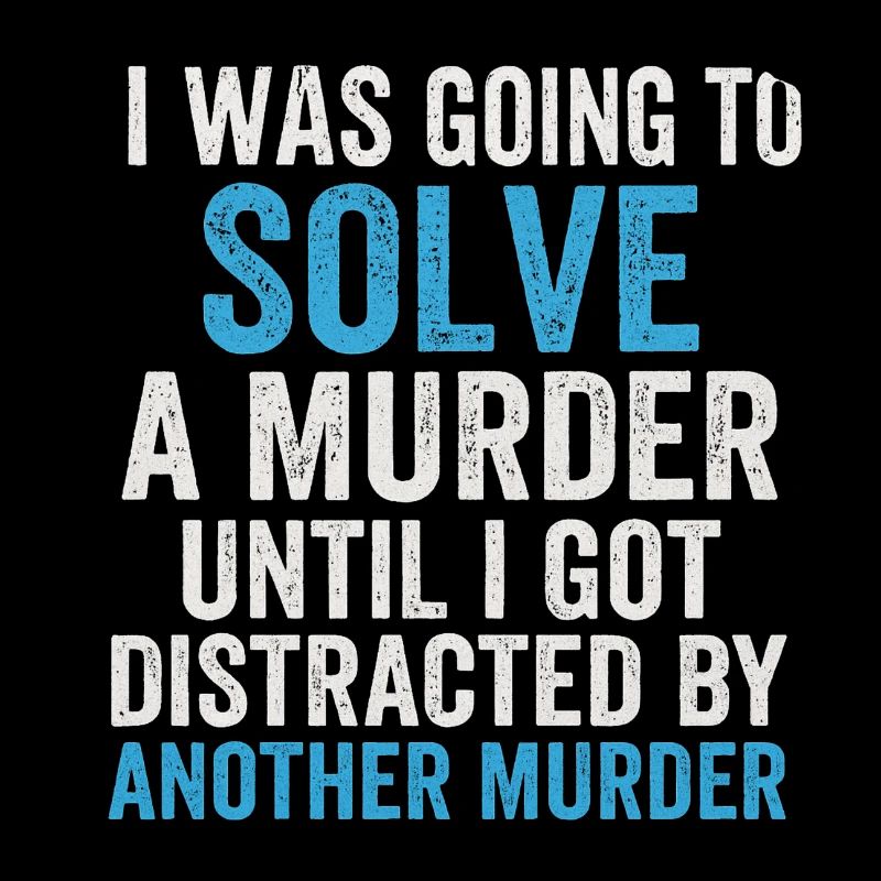 Solve murder until second murder