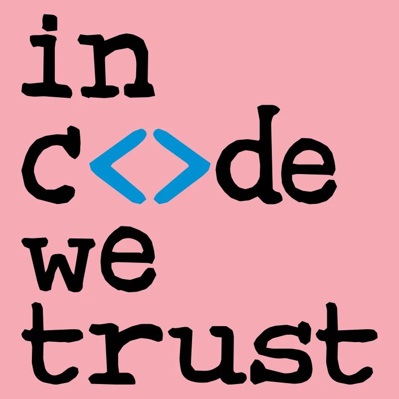 in code we trust !