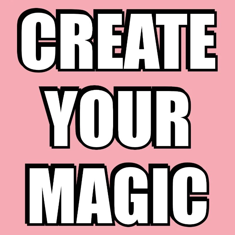 Create Your Magic Bold Typography