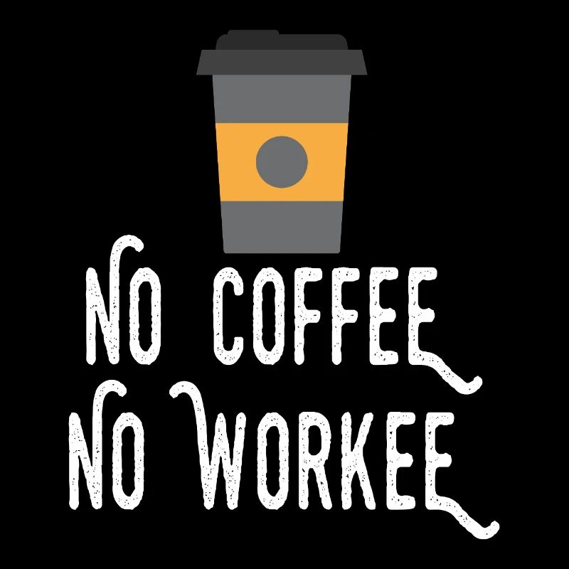 Pas de café, pas de workee