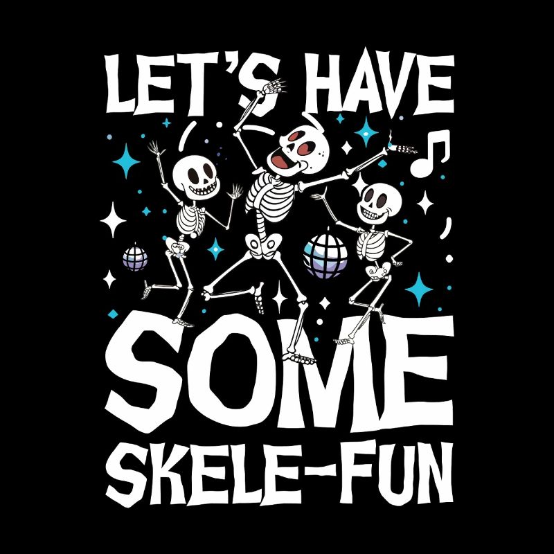 Let's Have Some Skele Fun Dancing Skeletons