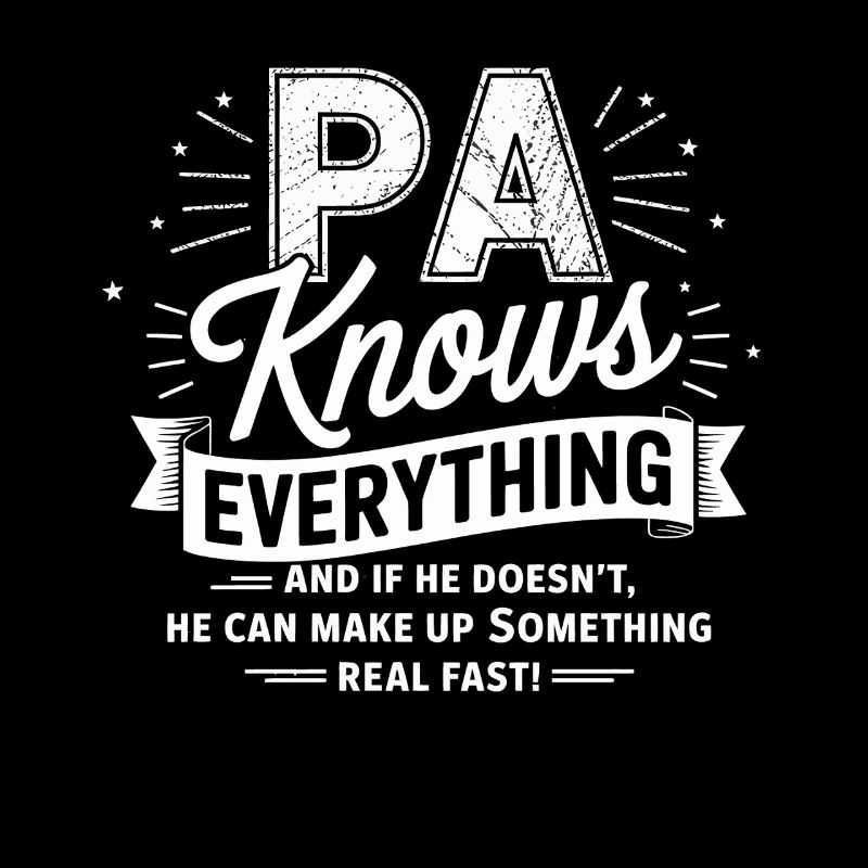 PA knows everything – he invents it quickly