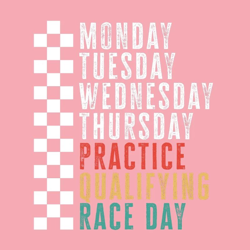 Race Week Schedule: Practice Qualifying Race