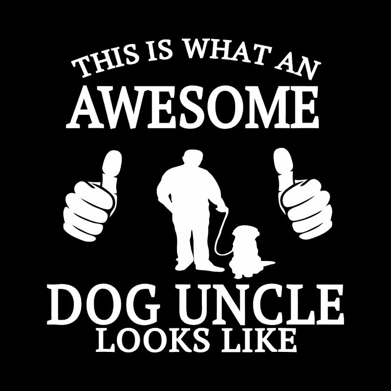 Awesome Dog Uncle Look Like