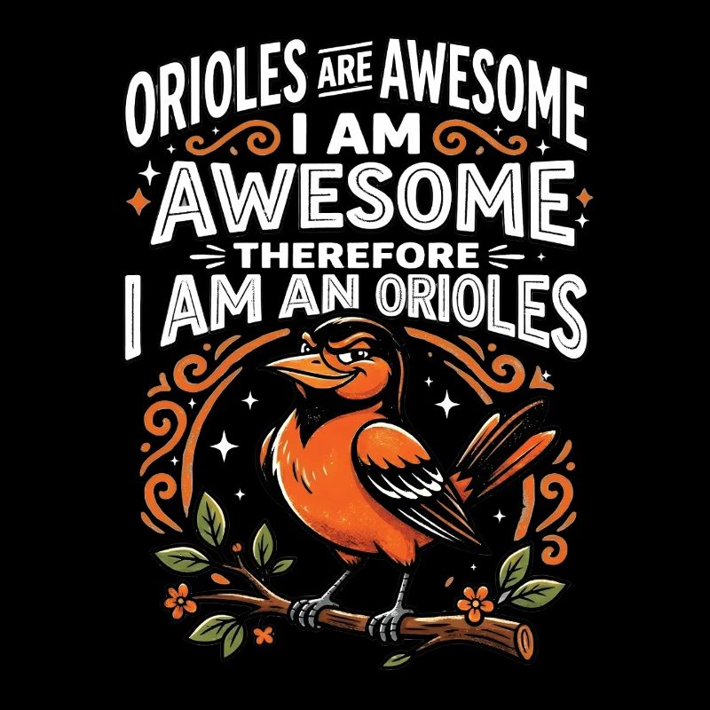 Oriole Stolz Ich bin ein Oriole