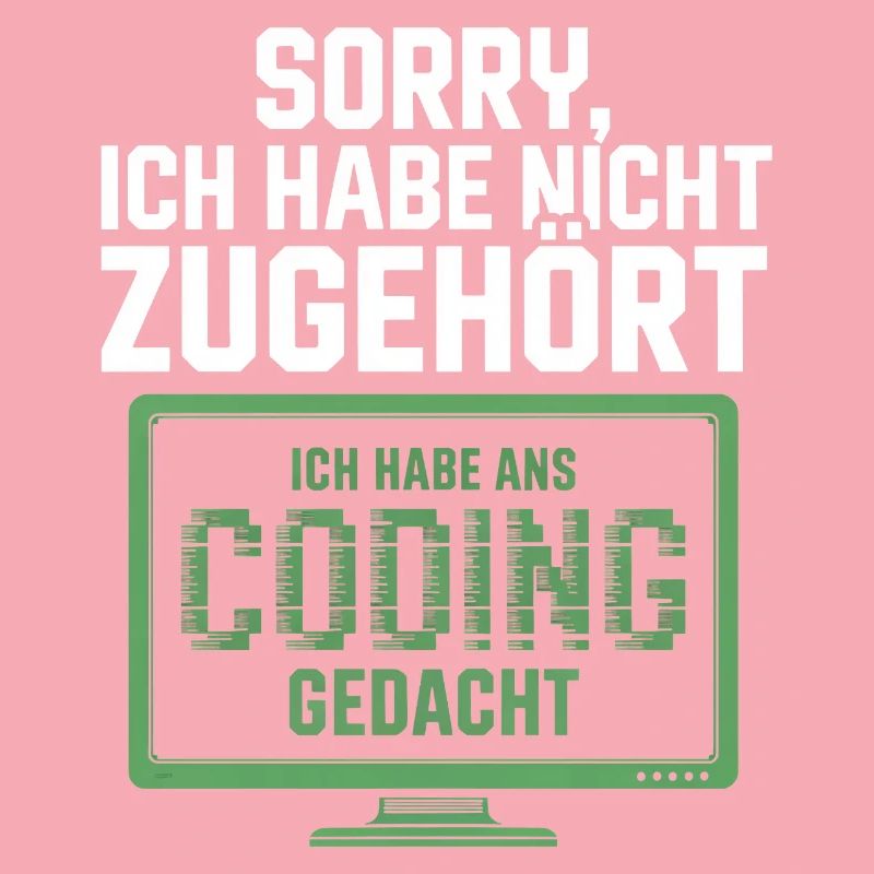 Sorry, ich habe Coding gedacht