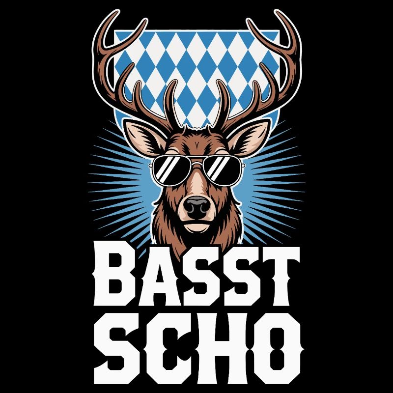 Basst Scho Hirsch Bavarian dialect Bavaria