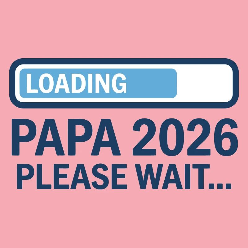 Papa 2026 Loading - Annonce Grossesse