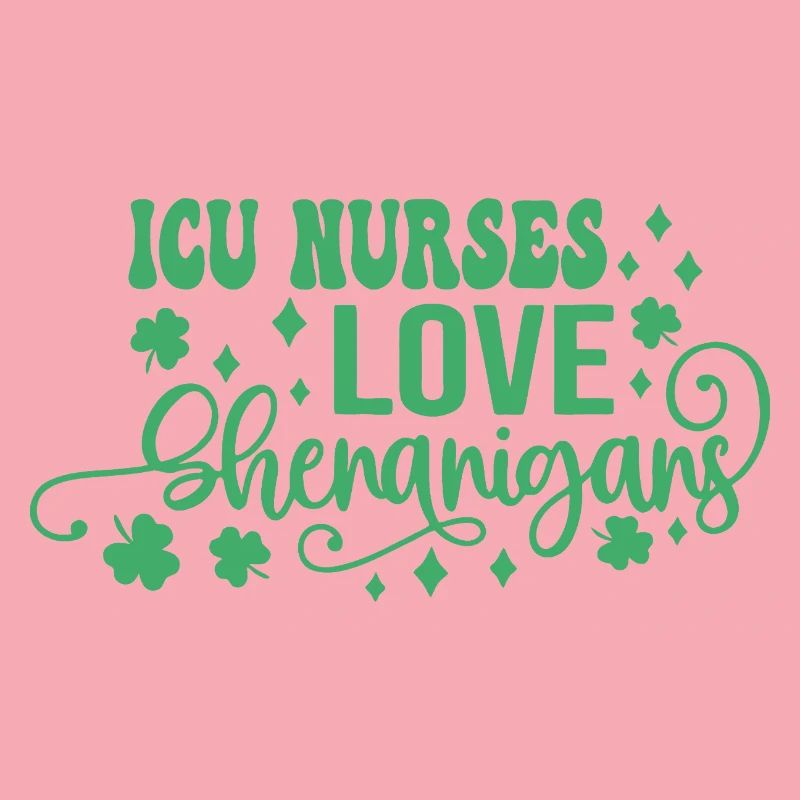 ICU Nurses Love Shenanigans