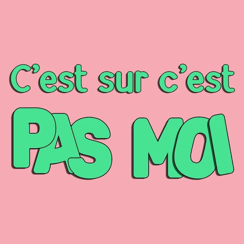 C'est sur c'est pas moi