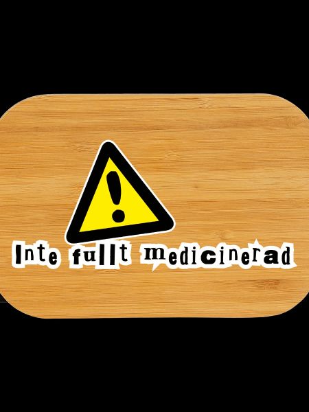 Not fully medicated