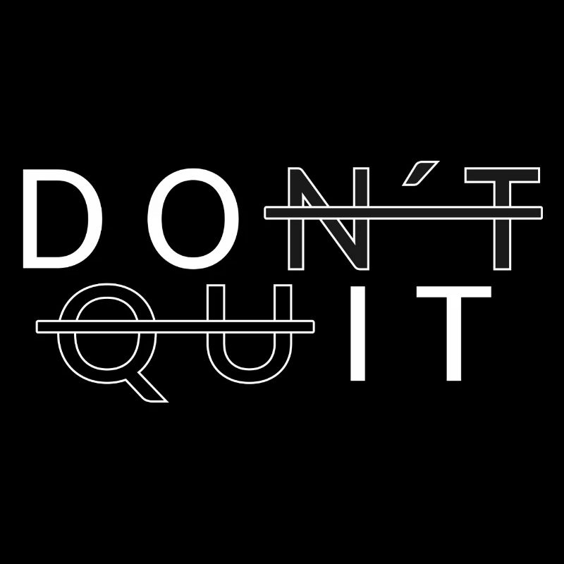 Don´t Quit _Do It