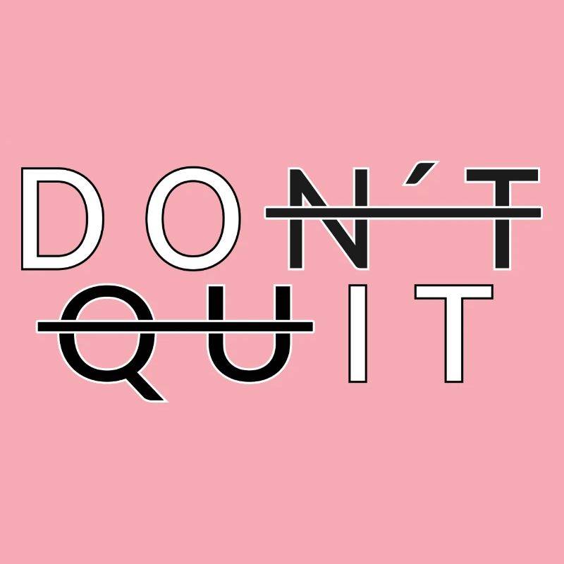 Don´t Quit _Do It