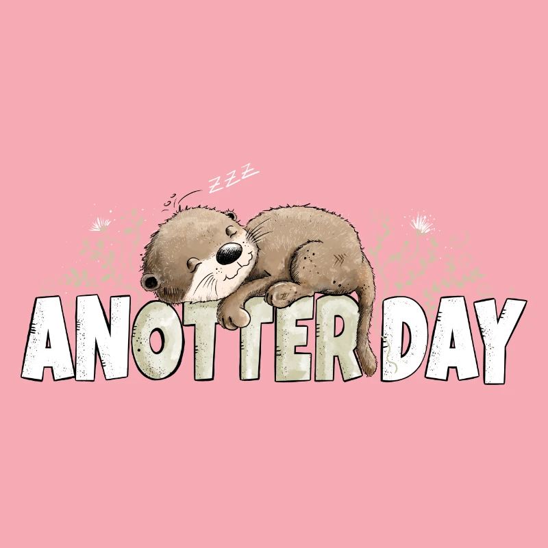 Anotter Day Verträumter Otter Spruch
