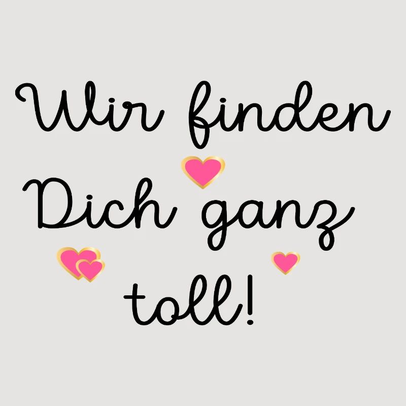 LOB KOMPLIMENTE TOLL FINDEN