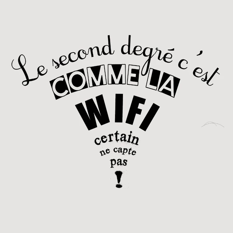 Le second degré c'est comme la wifi