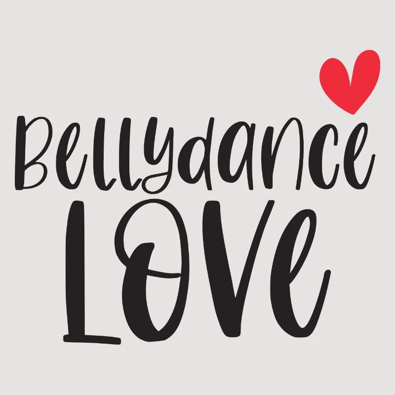 Belly Dancing Belly Dancer Love Gift