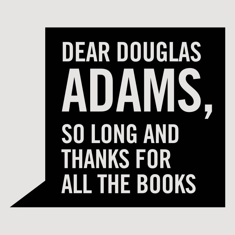 dear douglas adams