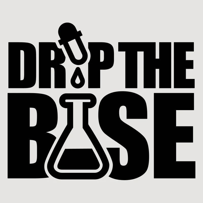 Drop the base