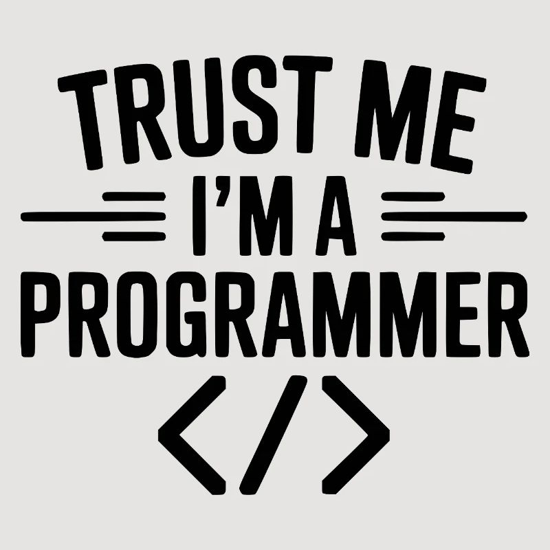 Vertrau mir, ich bin Programmiererin