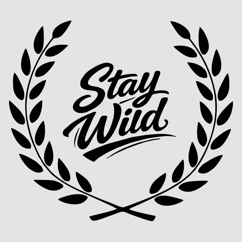 Stay wild