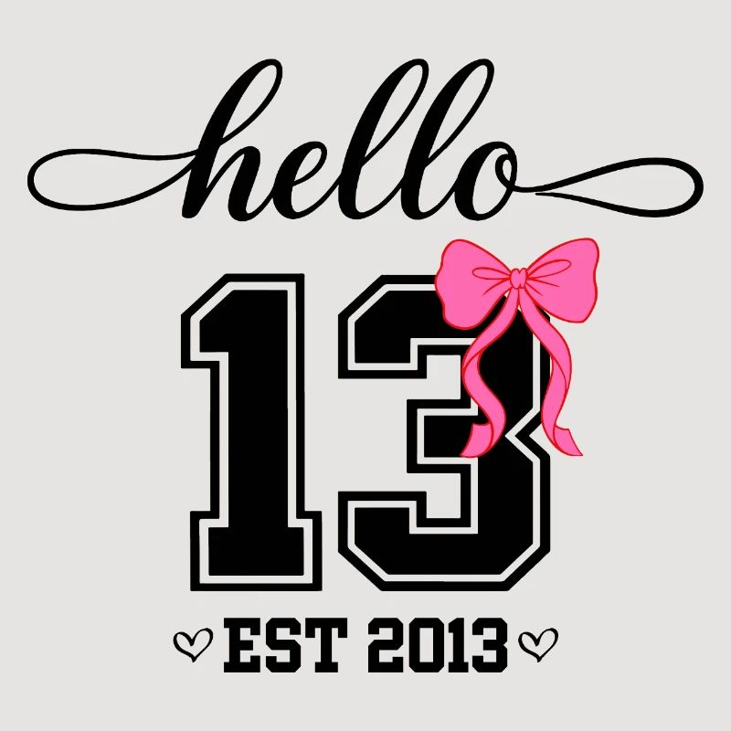 Hello 13 Est 2013 Mädchen Geburtstag Design