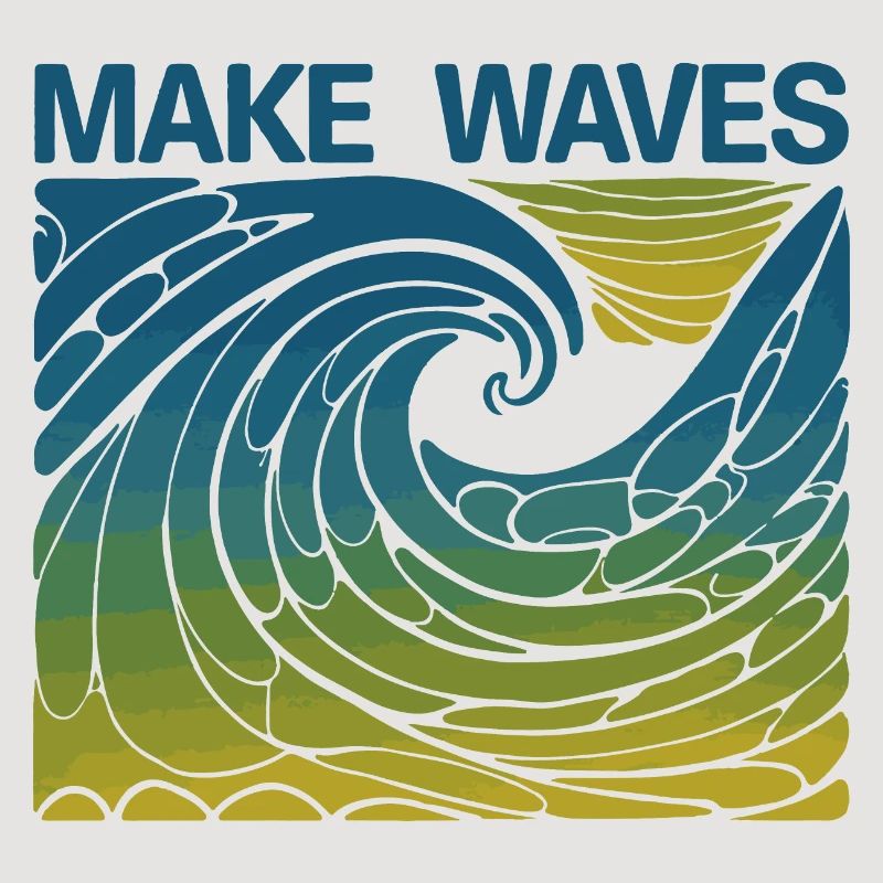Faites des vagues