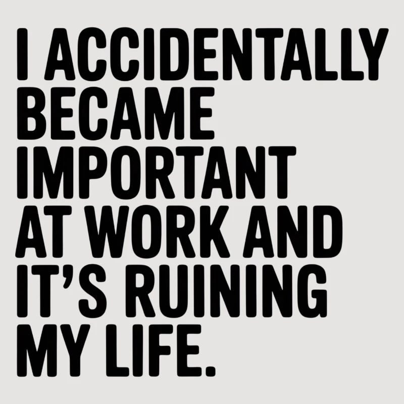 Accidentally Important at Work