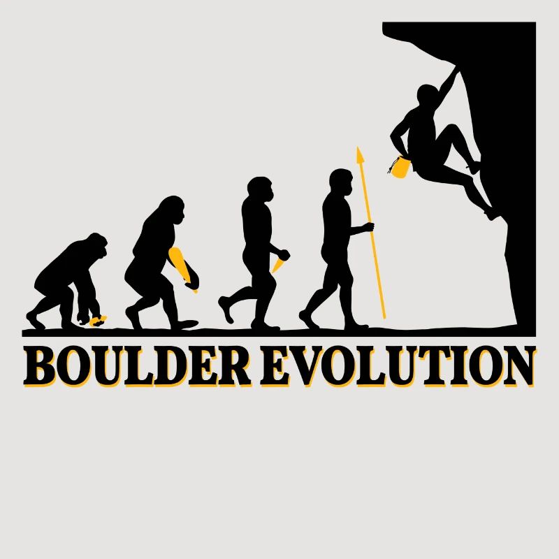 Boulder Evolution Klettern Bergsteigen Spruch