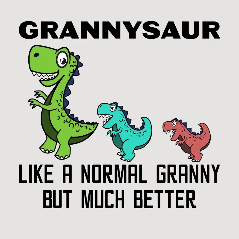 Lustig Großmutter Oma Dinosaurier Statement