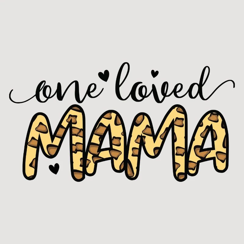 One Loved Mama