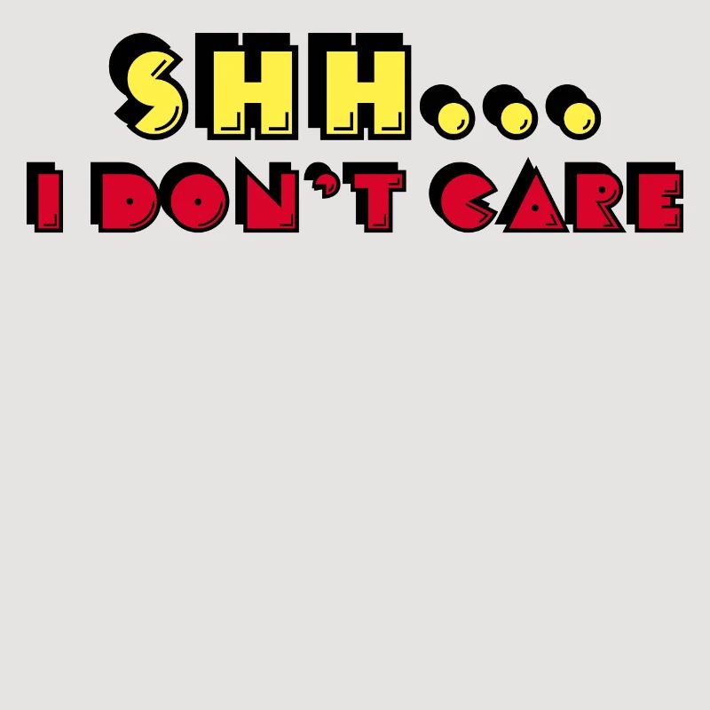 Attitude doesn't matter Statement I don't care