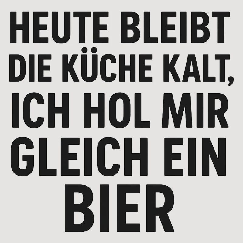 Bier Küchen Spruch