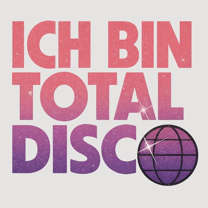 I'm totally disco