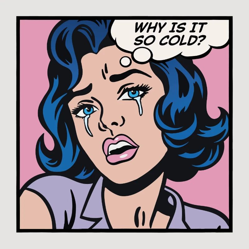 Why is it so cold?