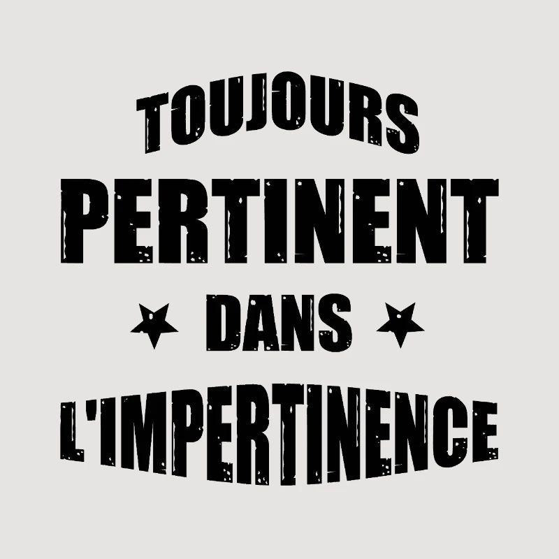 ALWAYS RELEVANT IN IMPERTINENCE!