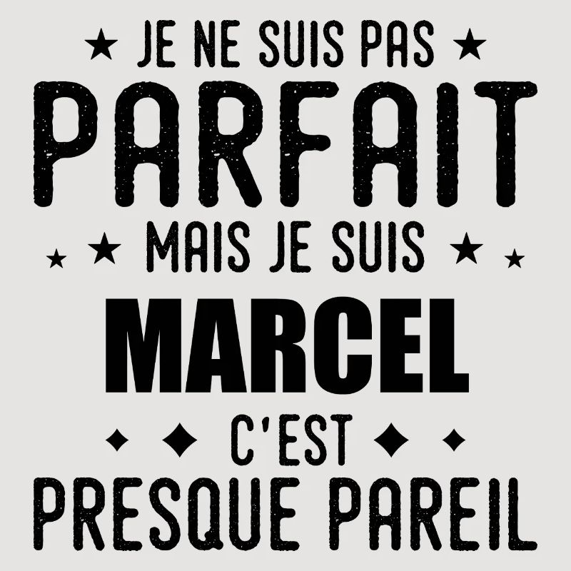 Marcel: authentic, imperfect, top, perfection