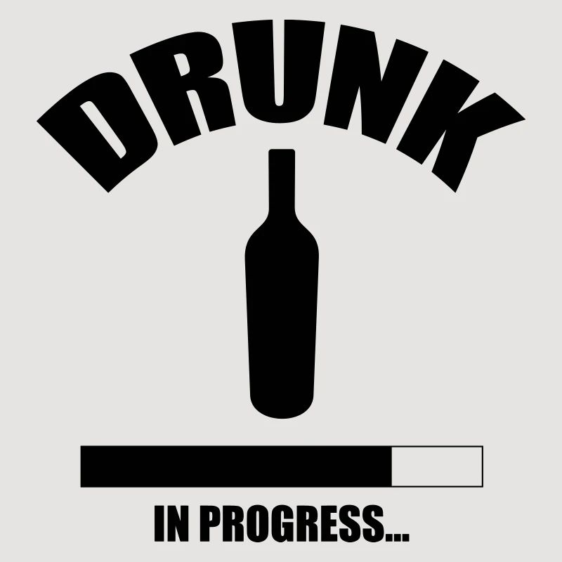 Drunk in progress...