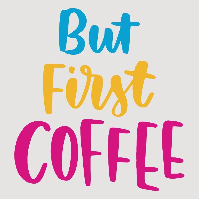 Aber erster Kaffee