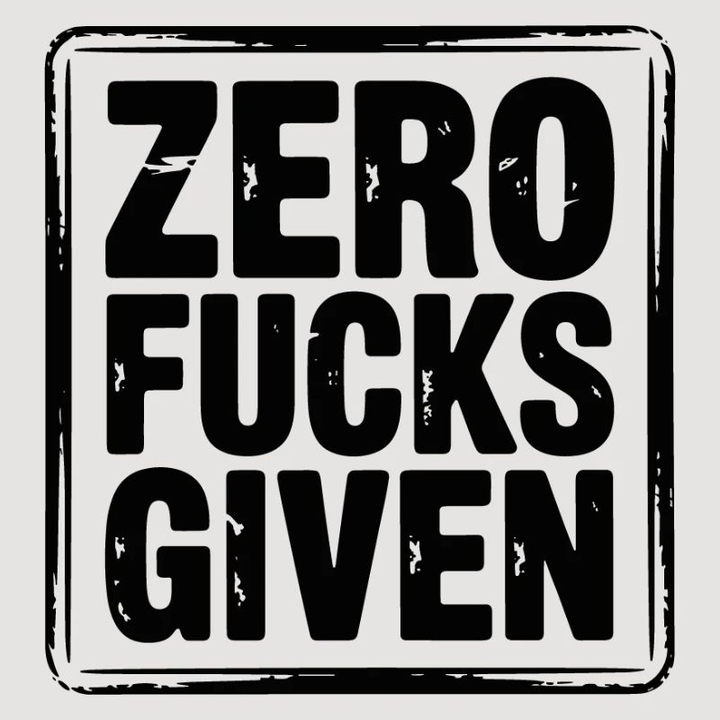 Zero Fucks Given Bold Tee