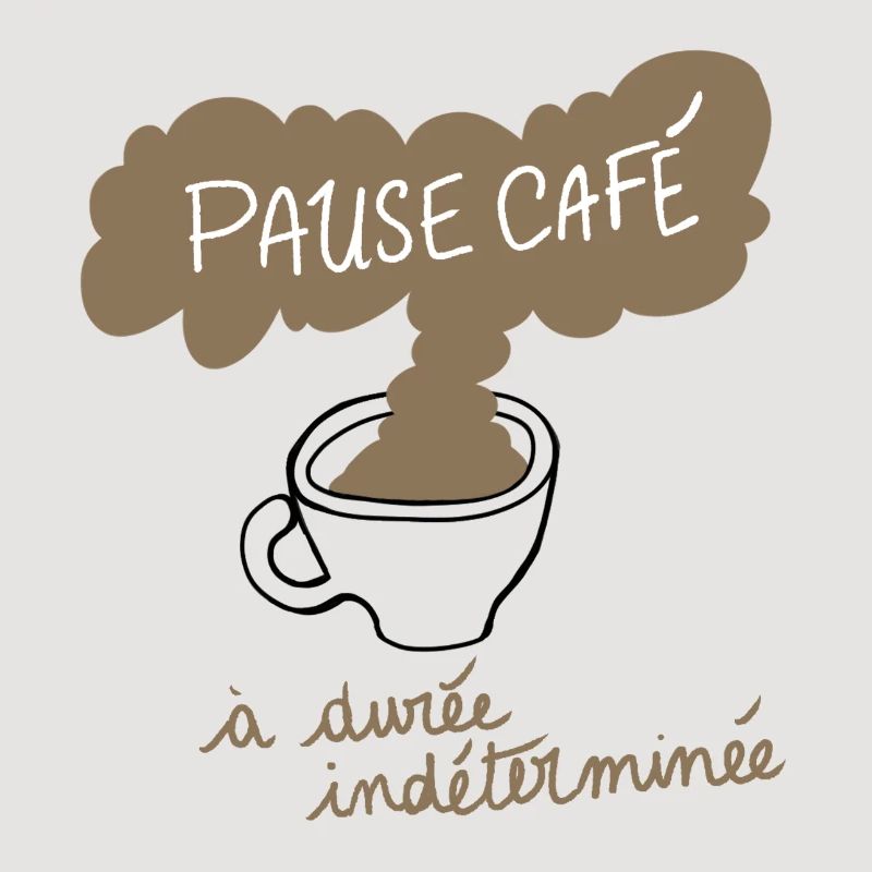 Pause Café à Durée Indéterminée