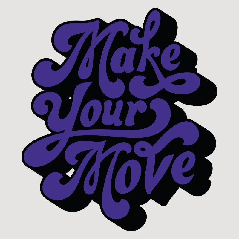 Make Your Move