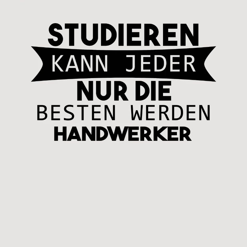 Handwerker lustiger Spruch